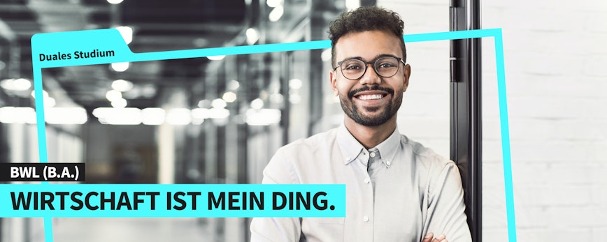 Duales Studium BWL (B.A.) am Campus oder online